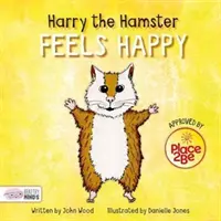 Křeček Harry se cítí šťastný - Harry the Hamster Feels Happy