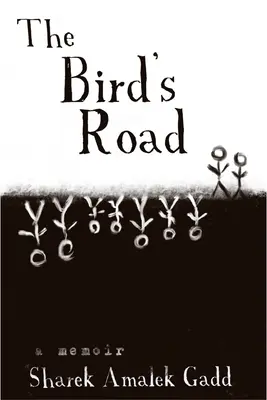 Ptačí cesta: Výslech Šareka Amaleka Gadda - The Bird's Road: The Interrogation of Sharek Amalek Gadd
