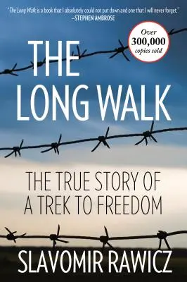 Dlouhý pochod: Dlouhá cesta: skutečný příběh cesty za svobodou - The Long Walk: The True Story Of A Trek To Freedom