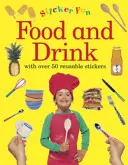 Zábava se samolepkami: Jídlo a pití: S více než 50 opakovaně použitelnými samolepkami - Sticker Fun: Food and Drink: With Over 50 Reusable Stickers