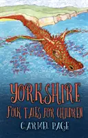 Yorkshirské lidové pohádky pro děti - Yorkshire Folk Tales for Children