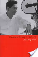 Kino Takešiho Kitana: Kvetoucí krev - The Cinema of Takeshi Kitano: Flowering Blood