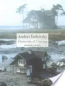 Andrej Tarkovskij: Tarkovskij: Prvky kinematografie - Andrei Tarkovsky: Elements of Cinema