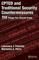 Cpted a tradiční bezpečnostní protiopatření: 150 věcí, které byste měli znát - Cpted and Traditional Security Countermeasures: 150 Things You Should Know