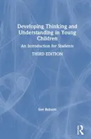 Rozvoj myšlení a porozumění u malých dětí: Úvod do problematiky pro studenty - Developing Thinking and Understanding in Young Children: An Introduction for Students