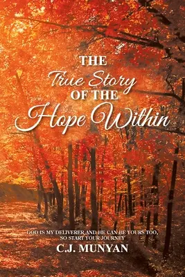 Pravdivý příběh o vnitřní naději - The True Story of The Hope Within