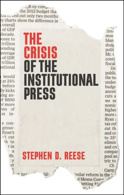 Krize institucionálního tisku - The Crisis of the Institutional Press