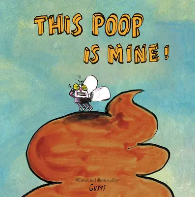 Tohle hovínko je moje! - This Poop Is Mine!