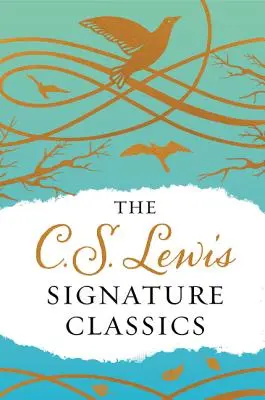C. S. Lewis Signature Classics (Dárkové vydání): S. Lewise: Mere Christianity, The Screwtape Letters, Miracles, the Great - The C. S. Lewis Signature Classics (Gift Edition): An Anthology of 8 C. S. Lewis Titles: Mere Christianity, the Screwtape Letters, Miracles, the Great
