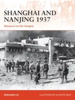 Šanghaj a Nanking 1937: Masakr na Jang-c'-ťiang - Shanghai and Nanjing 1937: Massacre on the Yangtze