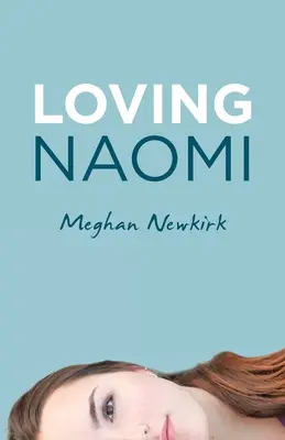 Milující Naomi - Loving Naomi