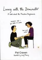 Život s Dominátorem - Kniha o programu Svoboda - Living with the Dominator - A Book About the Freedom Programme