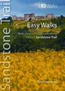 Snadné procházky z pískovcové stezky - Krátké okružní procházky z pískovcové stezky v Cheshire - Easy Walks from the Sandstone Trail - Short Circular Walks from Cheshire's Sandstone Trail