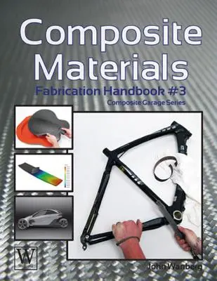 Kompozitní materiály: Příručka pro výrobu #3 - Composite Materials: Fabrication Handbook #3