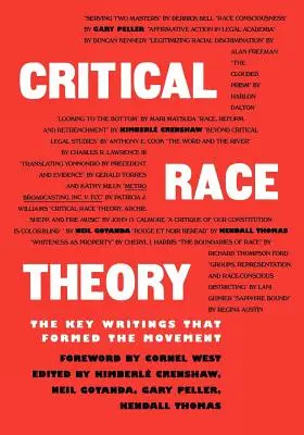 Kritická rasová teorie: Klíčové spisy, které formovaly toto hnutí - Critical Race Theory: The Key Writings That Formed the Movement