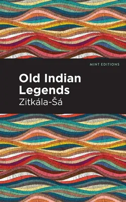 Staré indiánské legendy - Old Indian Legends