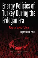 Energetická politika Turecka za Erdoganovy éry - fakta a lži - Energy Policies of Turkey During the Erdogan Era - Facts & Lies