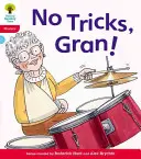 Oxford Reading Tree: Floppy's Phonics Fiction: Level 4: Floppy's Phonics Fiction: Vydání: Floppy: No Tricks, Gran! - Oxford Reading Tree: Level 4: Floppy's Phonics Fiction: No Tricks, Gran!