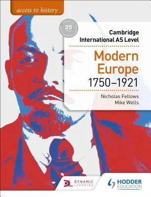 Access to History for Cambridge International as Level: 1750-1921, pro Cambridge Cambridge Cambridge Class 1: Modern Europe 1750-1921 - Access to History for Cambridge International as Level: Modern Europe 1750-1921