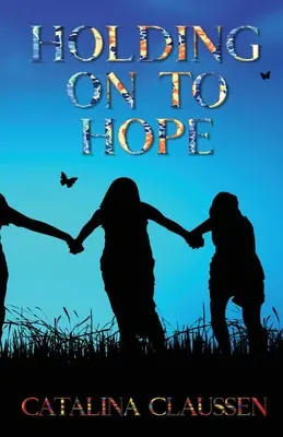 Držet se naděje - Holding on to Hope