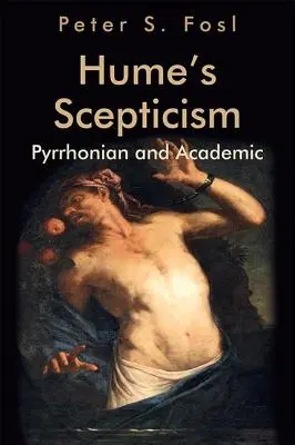 Humův skepticismus: Hume: pyrrhonský a akademický - Hume's Scepticism: Pyrrhonian and Academic