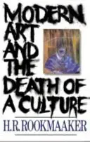Moderní umění a smrt kultury - Modern Art and the Death of a Culture