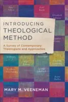 Zavedení teologické metody: Přehled současných teologů a přístupů k nim - Introducing Theological Method: A Survey of Contemporary Theologians and Approaches