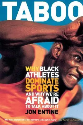Tabu: Proč černošští sportovci dominují sportu a proč se o tom bojíme mluvit - Taboo: Why Black Athletes Dominate Sports and Why We're Afraid to Talk about It