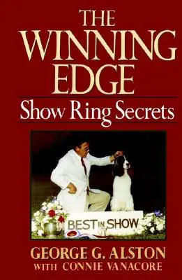 Vítězná výhoda: Tajemství výstavního kruhu - The Winning Edge: Show Ring Secrets