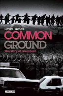 Common Ground - Příběh Greenhamu - Common Ground - The Story of Greenham