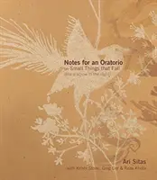Poznámky k oratoriu o malých věcech, které padají: (Jako šroub v noci) - Notes for an Oratorio on Small Things That Fall: (Like a Screw in the Night)