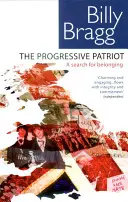 Progresivní patriot: Hledání sounáležitosti - The Progressive Patriot: A Search for Belonging