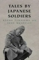 Příběhy japonských vojáků - Tales By Japanese Soldiers