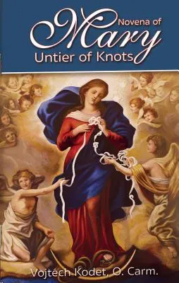 Novéna k Marii, rozvazovači uzlů - Novena to Mary, Untier of Knots