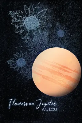 Květiny na Jupiteru - Flowers on Jupiter
