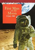 První člověk na Měsíci: 21. července 1969 - First Man on the Moon: 21 July 1969