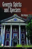 Duchové a přízraky z Georgie - Georgia Spirits & Specters