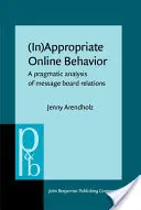 (Ne)vhodné chování online - pragmatická analýza vztahů na diskusních fórech (Arendholz Jenny (University of Augsburg)) - (In)Appropriate Online Behavior - A pragmatic analysis of message board relations (Arendholz Jenny (University of Augsburg))