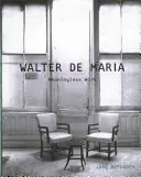 Walter de Maria: Nesmyslná práce - Walter de Maria: Meaningless Work