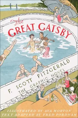 Velký Gatsby: Gatsby: grafický román - The Great Gatsby: The Graphic Novel