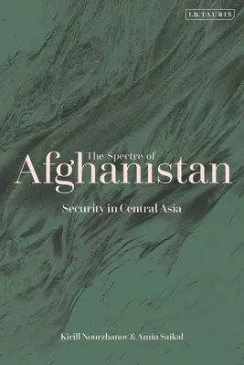 Přízrak Afghánistánu: Bezpečnost ve střední Asii - The Spectre of Afghanistan: Security in Central Asia