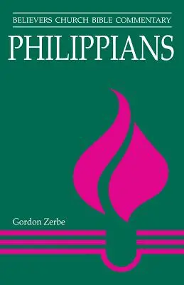 Filipínci: Biblický komentář pro věřící církev - Philippians: Believers Church Bible Commentary