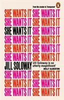 Ona to chce - Touha, moc a svržení patriarchátu - She Wants It - Desire, Power, and Toppling the Patriarchy