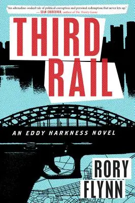 Třetí kolej: Román Eddyho Harknesse - Third Rail: An Eddy Harkness Novel
