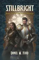 Stillbright, 2: Druhá kniha paladinské trilogie - Stillbright, 2: Book Two of the Paladin Trilogy