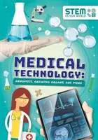 Lékařské technologie - genomika, pěstování orgánů a další technologie - Medical Technology - Genomics, Growing Organs and More