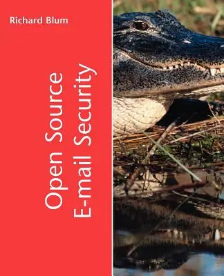 Zabezpečení elektronické pošty s otevřeným zdrojovým kódem - Open Source E-mail Security