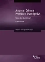 Americký trestní proces, vyšetřování - případy a komentáře, 2020. - American Criminal Procedure, Investigative - Cases and Commentary