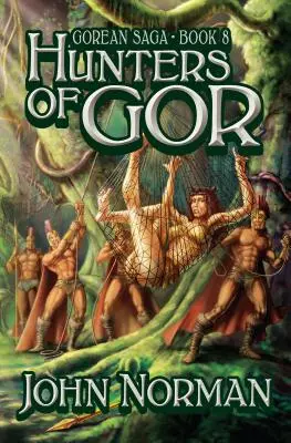 Lovci z Goru - Hunters of Gor