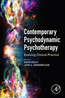 Současná psychodynamická psychoterapie: Vývoj klinické praxe - Contemporary Psychodynamic Psychotherapy: Evolving Clinical Practice
